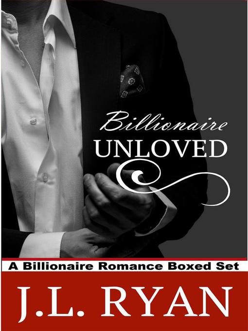 Title details for Billionaire Unloved by J.L. Ryan - Wait list
